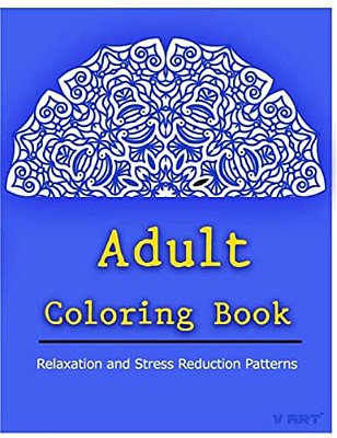 Adult Coloring Book: Coloring Books For Adults Relaxation: Relaxation & Stress Relieving Patterns-..