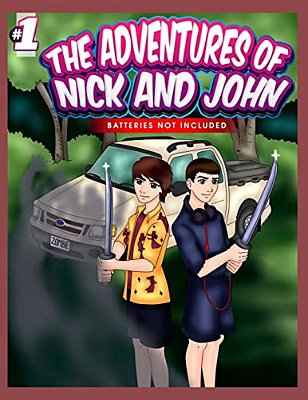 The Adventures Of Nick And John: Batteries Not Included-..