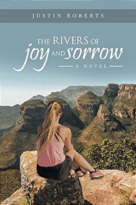 The Rivers Of Joy And Sorrow-..