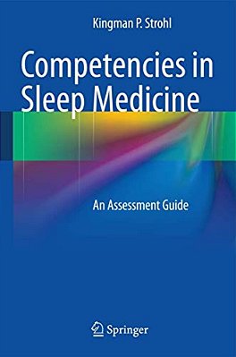 Competencies In Sleep Medicine: An Assessment Guide-..