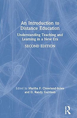 An Introduction To Distance Education: Understanding Teaching And Learning In A New Era-..