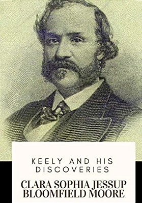 Keely And His Discoveries-..