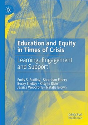 Education And Equity In Times Of Crisis: Learning, Engagement And Support-..