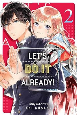 Let's Do It Already!, Vol. 2-..