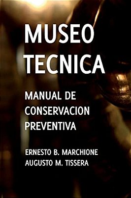 Manual De Conservacion Preventiva: Museotecnica: Museotecnica-..