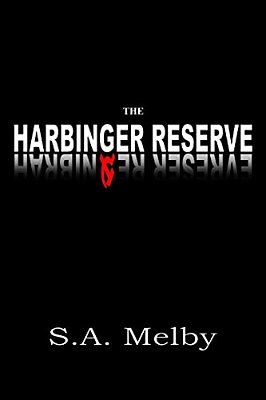 The Harbinger Reserve-..