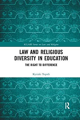 Law And Religious Diversity In Education: The Right To Difference-..