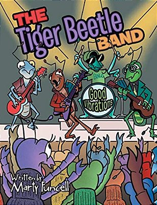The Tiger Beetle Band: Good Vibrations-..