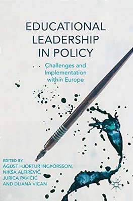 Educational Leadership In Policy: Challenges And Implementation Within Europe-..