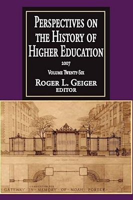 Perspectives On The History Of Higher Education: Volume 26, 2007-..
