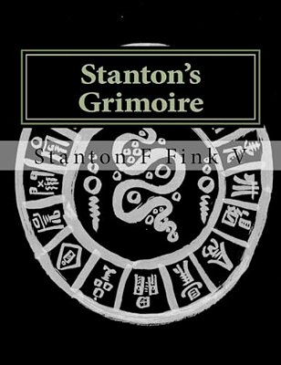 Stanton's Grimoire: Volume I-..