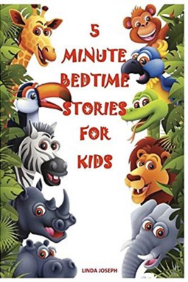 Books For Kids: 5 Minute Bedtime Stories For Kids: Preschool Books, Ages 3-5, Baby Books, Kids Book, Early Learning, Beginner Readers-..