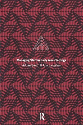 Managing Staff In Early Years Settings-..
