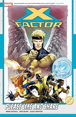 X-Factor By Mark Russell Vol. 1: Please Like And Share-..