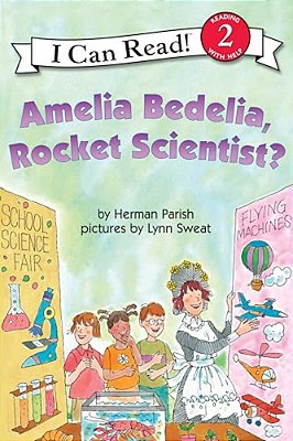 Amelia Bedelia, Rocket Scientist?-..