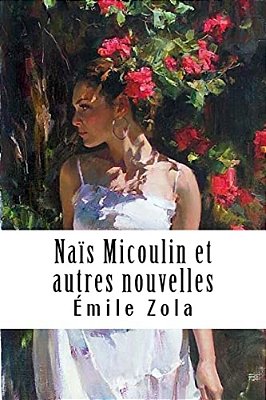 Naïs Micoulin Et Autres Nouvelles-..