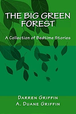 The Big Green Forest: A Collection Of Bedtime Stories-..
