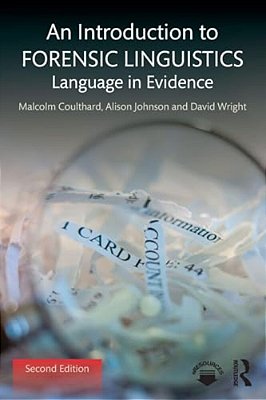 An Introduction To Forensic Linguistics: Language In Evidence-..