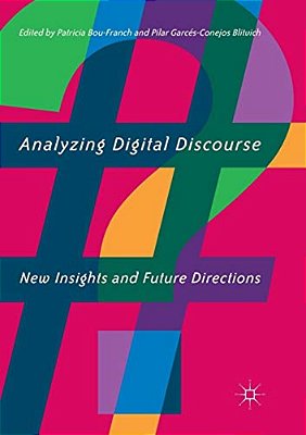 Analyzing Digital Discourse: New Insights And Future Directions-..