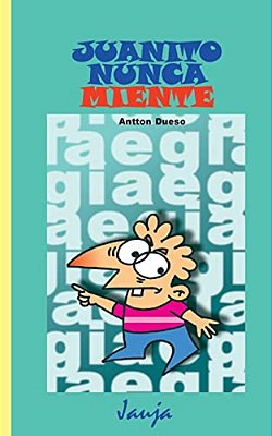 Juanito Nunca Miente-..