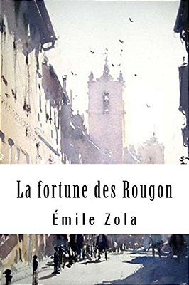 La Fortune Des Rougon-..