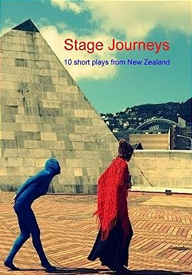 Stage Journeys: 10 Short Plays From New Zealand-..