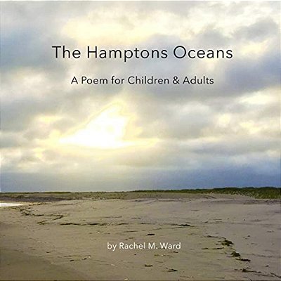 The Hamptons Oceans: A Poem For Children & Adults-..