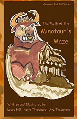 The Myth Of The Minotaur's Maze: Companion Book Gswmu #4-..