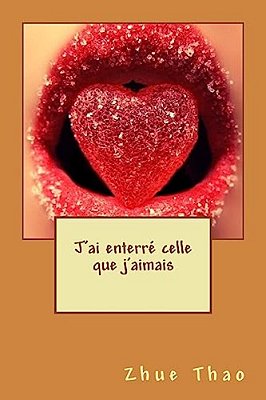 J'Ai Enterré Celle Que J'Aimais-..