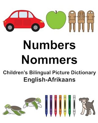 English-Afrikaans Numbers/Nommers Children's Bilingual Picture Dictionary-..