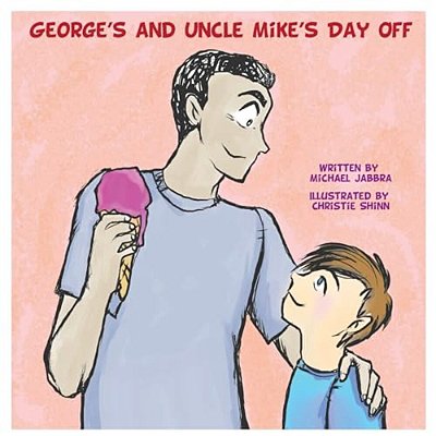 George's And Uncle Mike's Day Off-..