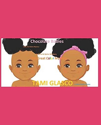 Chocolate Babies: The Great Color Mystery-..