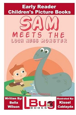 Sam Meets The Loch Ness Monster - Early Reader - Children's Picture Books-..