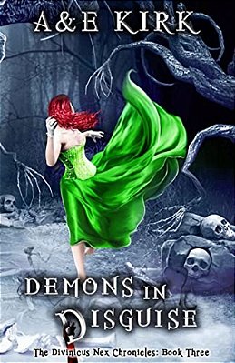 Demons In Disguise: The Divinicus Nex Chronicles: Book Three-..