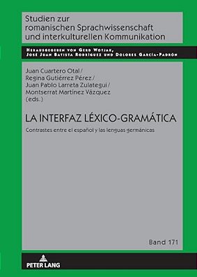 La Interfaz Léxico-Gramática: Contrastes Entre El Español Y Las Lenguas Germánicas-..