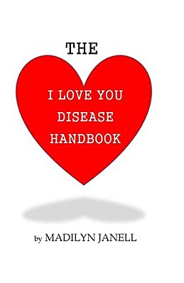 The I Love You Disease Handbook-..