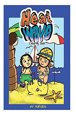 Heat Waves: Colouring Book-..