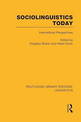 Sociolinguistics Today: International Perspectives-..