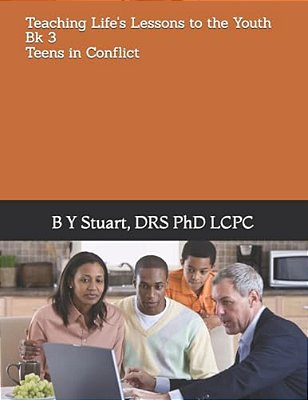 Teaching Life's Lessons To The Youth: Teens In Conflict-..