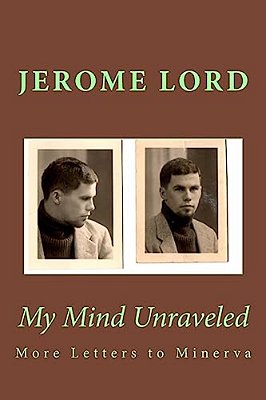 My Mind Unraveled... More Letters To Minerva!-..