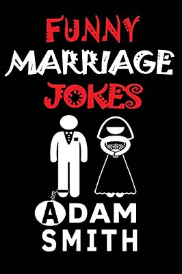 Funny Marriage Jokes(adult Jokes, Dirty Jokes, Funny Anecdotes, Best Jokes)-..