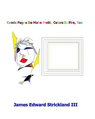 Comic Pages Do Make Pretty Colors In Fire, Too-..