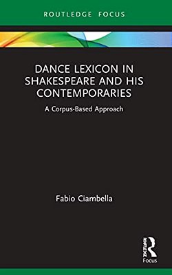 Dance Lexicon In Shakespeare And His Contemporaries: A Corpus Based Approach-..