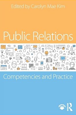 Public Relations: Competencies And Practice-..