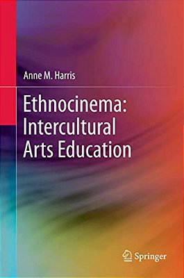 Ethnocinema: Intercultural Arts Education-..
