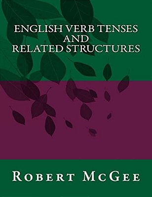 English Verb Tenses And Related Structures-..