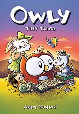 Tiny Tales: A Graphic Novel (Owly #5)-..