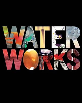 Water Works: Edition 2-..