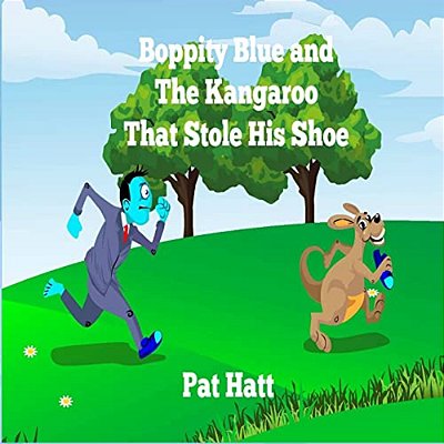 Boppity Blue And The Kangaroo That Stole His Shoe-..
