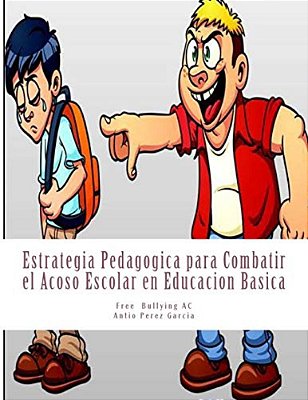 Estrategia Pedagogica Para Combatir El Acoso Escolar En Educacion Basica-..